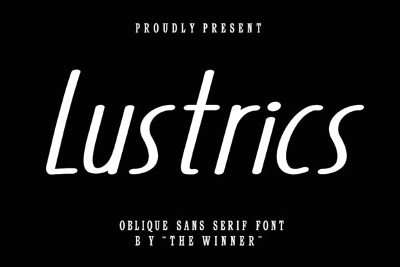 Lustrics: A Modern Sans Serif Oblique for Digital Branding