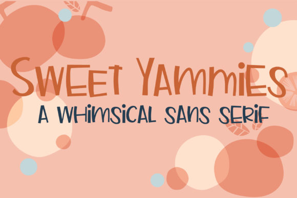 Sweet Yammies: A Whimsical Sans Serif for Playful Brand Identity